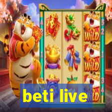 beti live